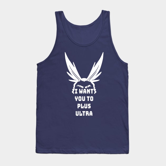 I Want You To Plus Ultra Tank Top by LotusBlue77